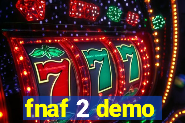 fnaf 2 demo